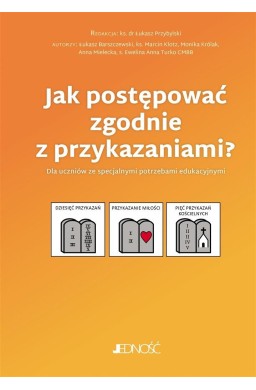 Jak postępować zgodnie z przykazaniami?