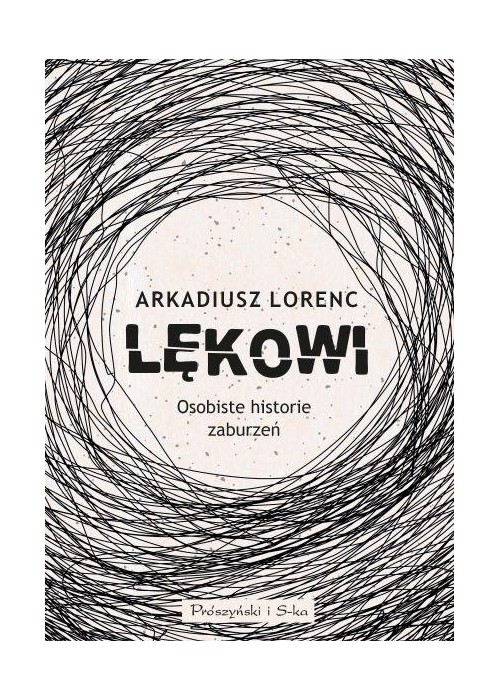 Lękowi. Osobiste historie zaburzeń