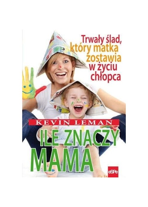 Ile znaczy mama