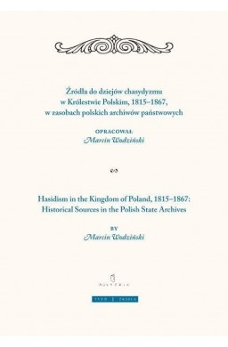 Żródła do dziejów chasydyzmu w Królestwie Polskim