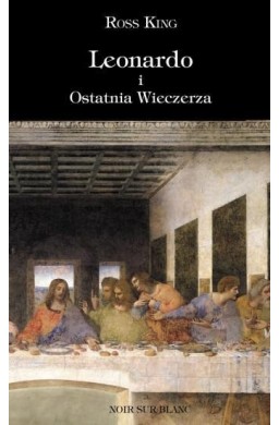 Leonardo i Ostatnia Wieczerza