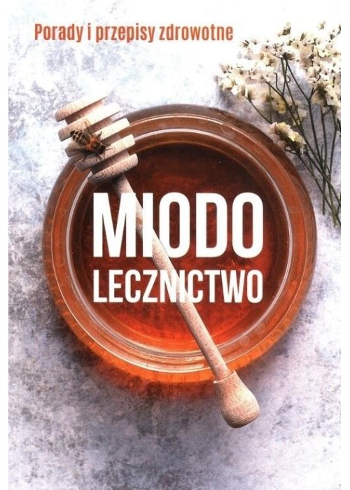 Miodolecznictwo