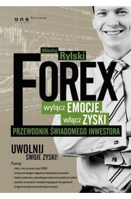 FOREX - wyłącz emocje, włącz zyski