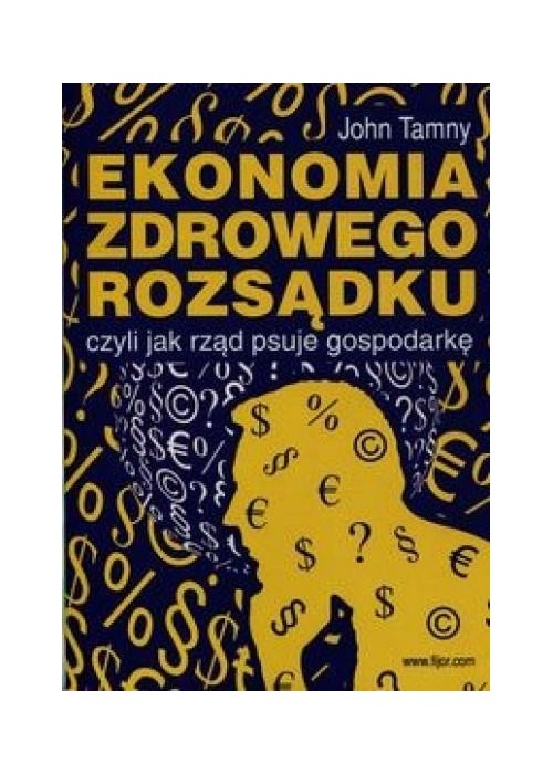 Ekonomia zdrowego rozsądku...