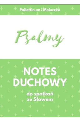 Psalmy. Notes duchowy do spotkań ze Słowem