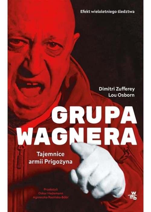 Grupa Wagnera. Tajemnice armii Prigożyna