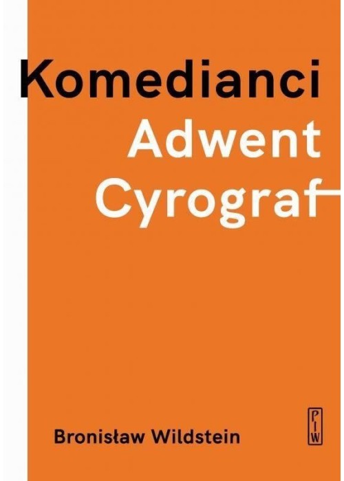 Komedianci, Adwent, Cyrograf