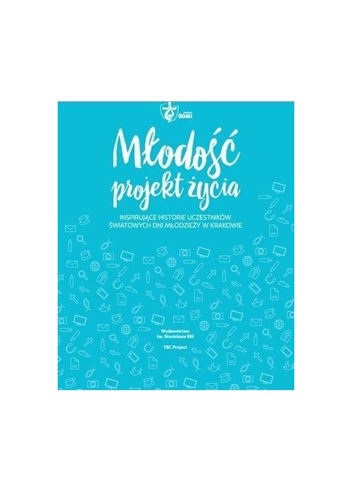 Młodość - projekt życia