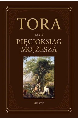 Tora, czyli Pięcioksiąg Mojżesza