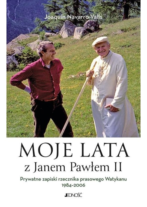 Moje lata z Janem Pawłem II. Prywatne zapiski...