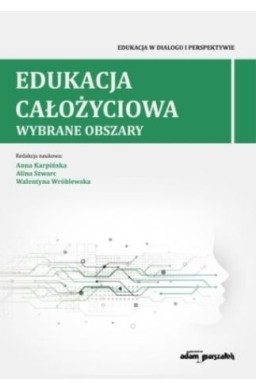 Edukacja całożyciowa.Wybrane obszary