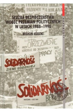 Służba Bezpieczeństwa wobec przemian politycznych