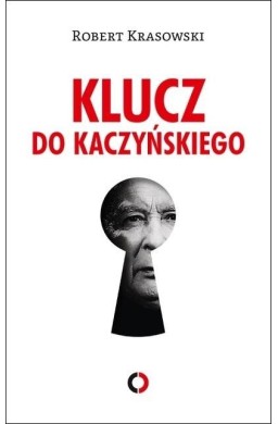 Klucz do Kaczyńskiego