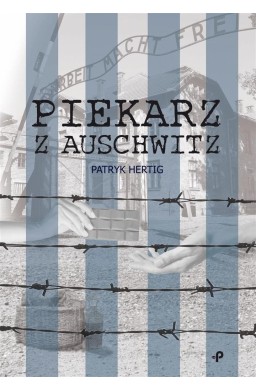 Piekarz z Auschwitz