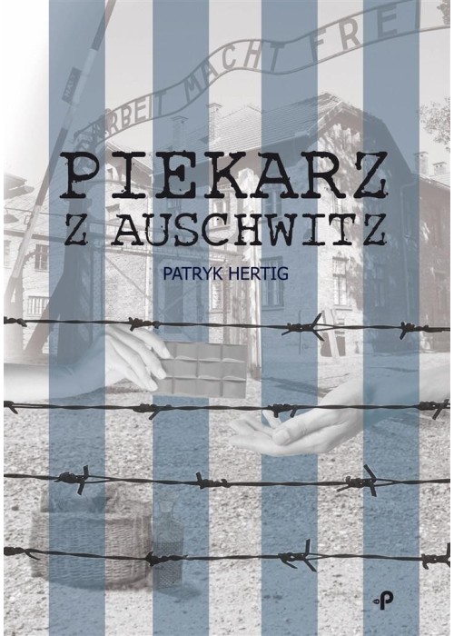 Piekarz z Auschwitz