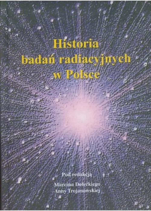 Historia badań radiacyjnych w Polsce