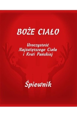 Boże Ciało. Śpiewnik