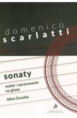 Domenico Scarlatti Sonaty. Wybór i opracowanie...