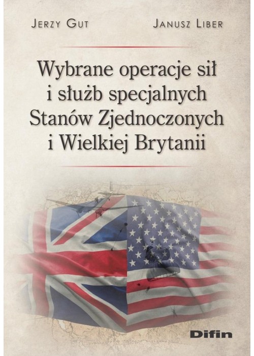 Wybrane operacje sił i służb specjalnych USA