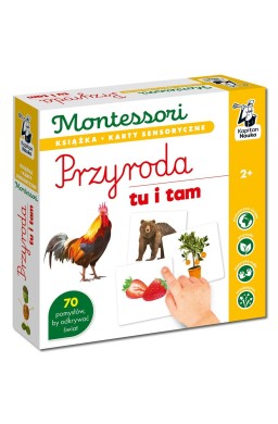 Montessori. Przyroda tu i tam