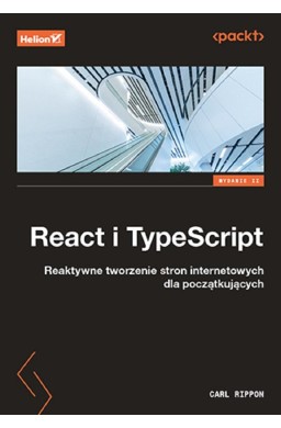 React i TypeScript. Reaktywne tworzenie stron..