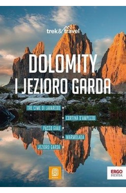 Dolomity i Jezioro Garda. trek&travel. Wydanie 1