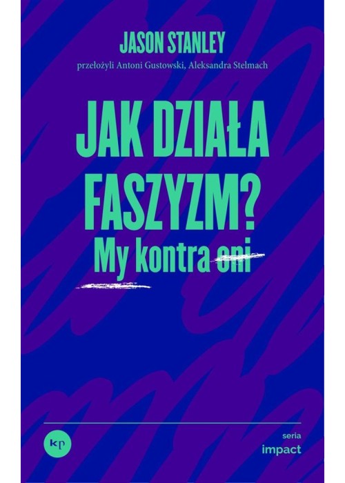 Jak działa faszyzm? My kontra oni