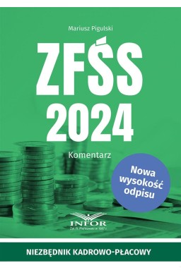 ZFŚS 2024. Komentarz