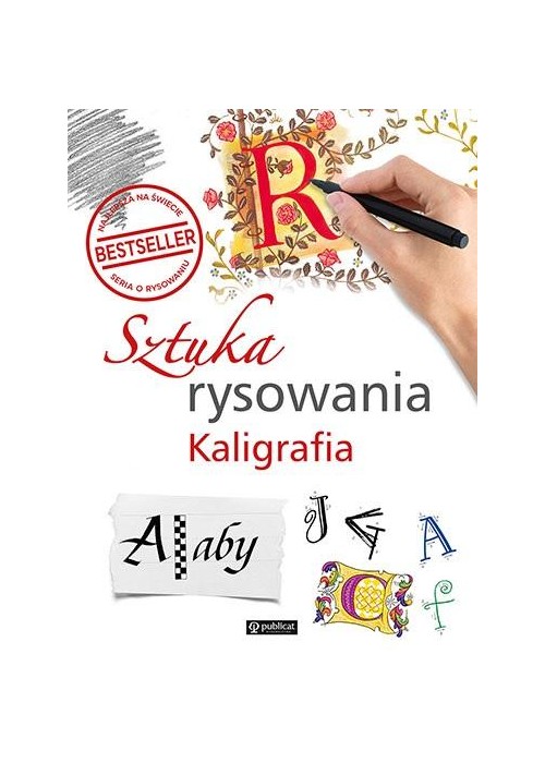 Sztuka rysowania. Kaligrafia