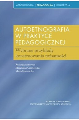 Autoetnografia w praktyce pedagogicznej