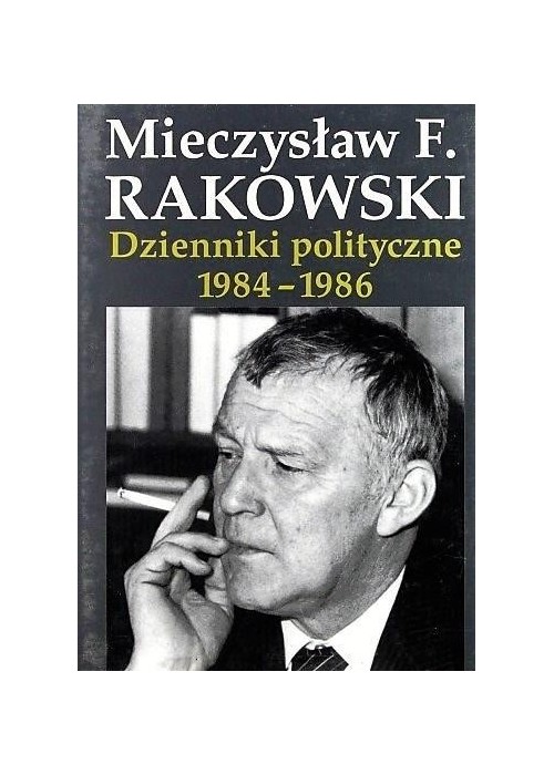 Dzienniki polityczne 1984-1986