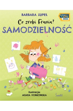 Co zrobi Frania? T.8 Samodzielność