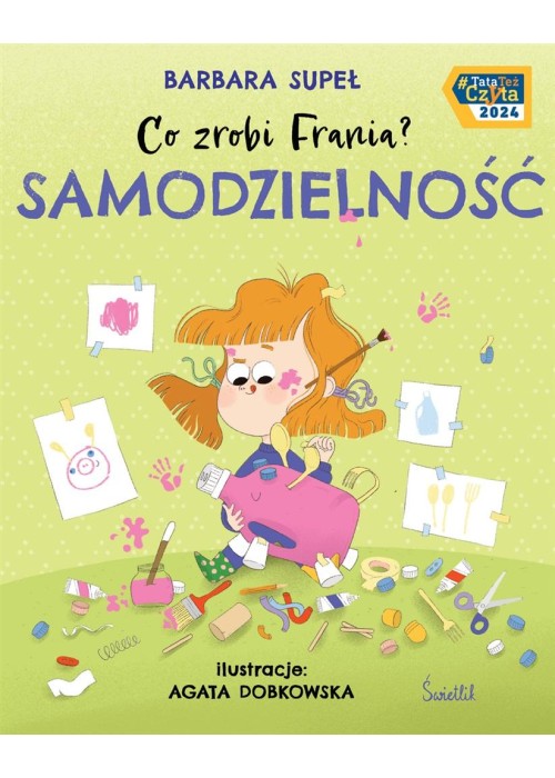 Co zrobi Frania? T.8 Samodzielność