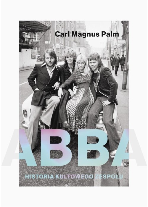 Abba. Historia kultowego zespołu