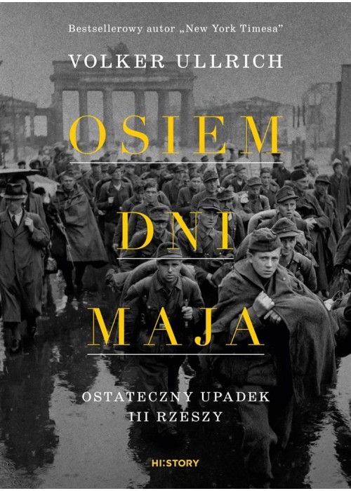 Osiem dni maja. Ostateczny upadek III Rzeszy