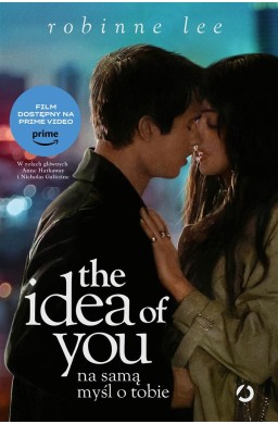 The Idea of You. Na samą myśl o tobie (w.filmowe)