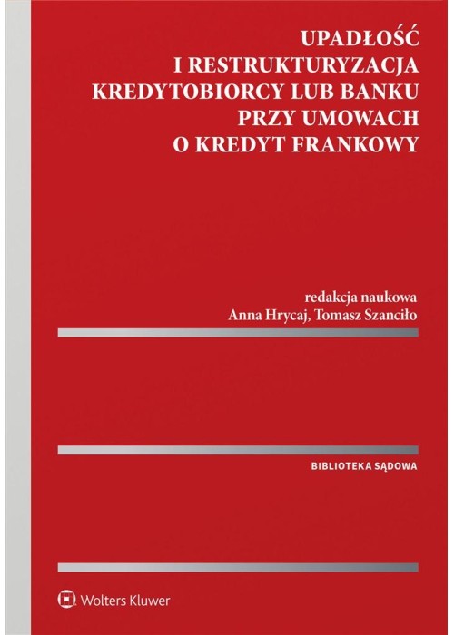 Upadłość i restrukturyzacja kredytobiorcy lub bank