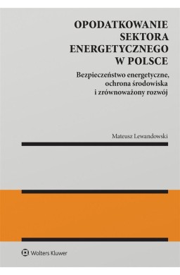 Opodatkowanie sektora energetycznego w Polsce ...