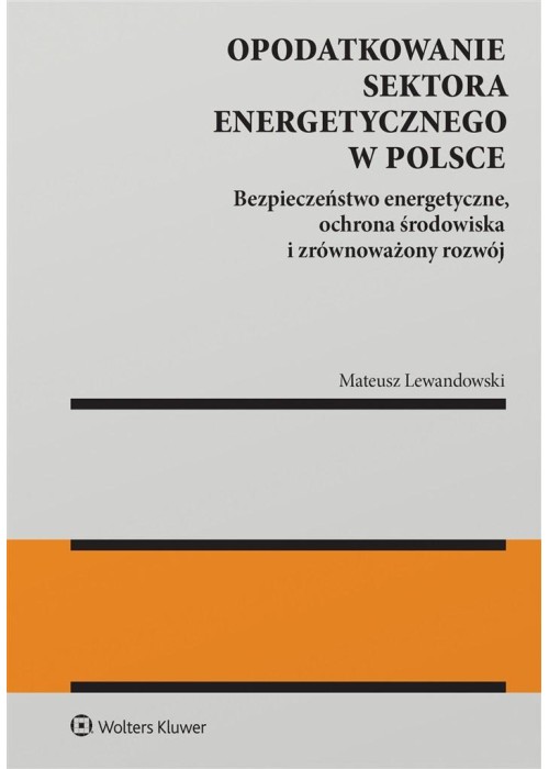 Opodatkowanie sektora energetycznego w Polsce ...