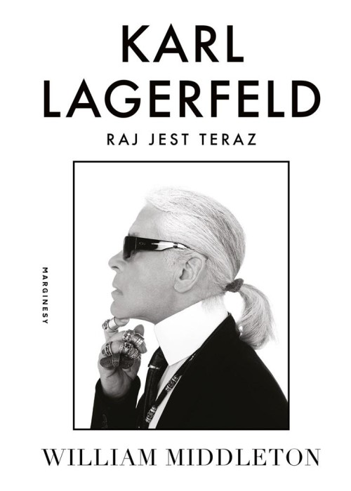 Karl Lagerfeld. Raj jest teraz