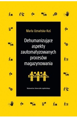 Dehumanizujące aspekty zautomatyzowanych procesów