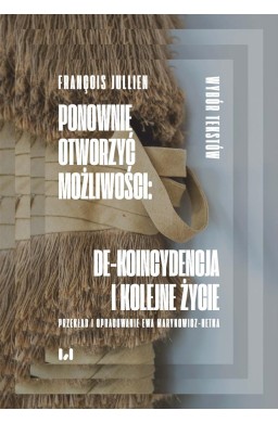 Ponownie otworzyć możliwości: de-koincydencja...