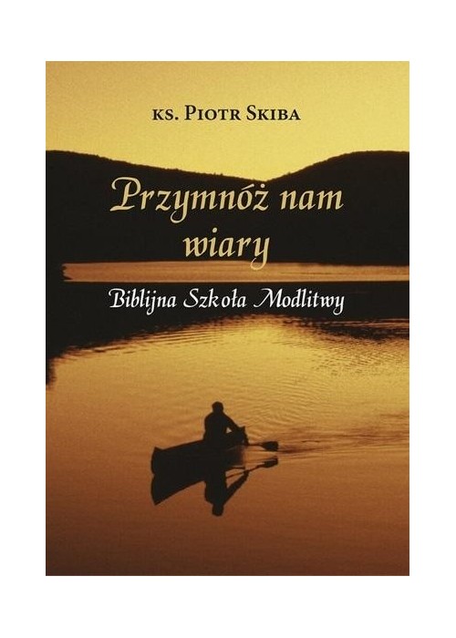 Przymnóż nam wiary