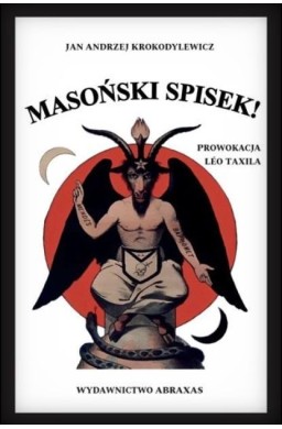 Masoński spisek! Prowokacja Leo Taxila