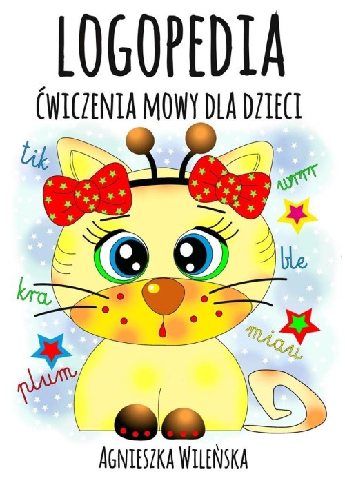 Logopedia. Ćwiczenia mowy dla dzieci