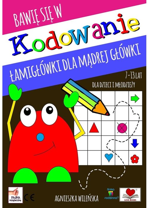 Bawię się w kodowanie. Łamigłówki dla mądrej..