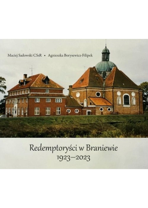 Redemptoryści w Braniewie 1923-2023