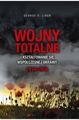 Wojny totalne i kształtowanie się współ. Ukrainy