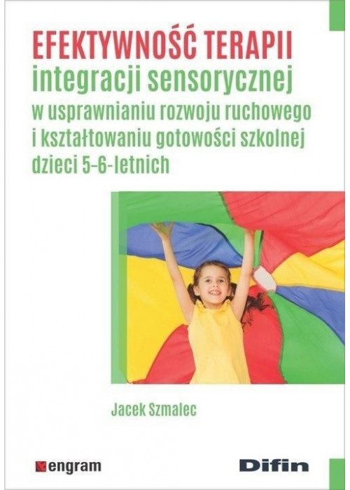 Efektywność terapii integracji sensorycznej...