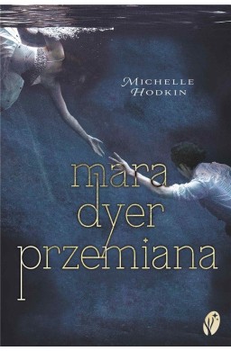 Przemiana. Trylogia Mara Dyer. Tom 2